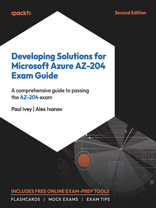 Title details for Developing Solutions for Microsoft Azure AZ-204 Exam Guide by Paul Ivey - Wait list